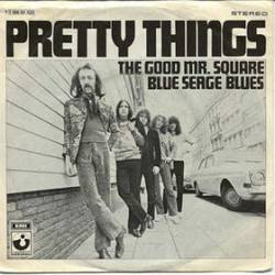 The Pretty Things : The Good Mr. Square - Blue Serge Blues